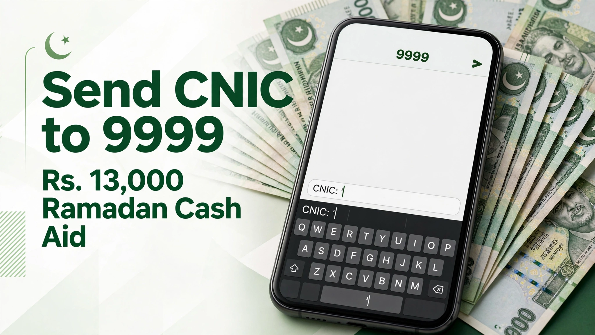 Send CNIC to 9999 for Rs 13000 Ramadan cash aid